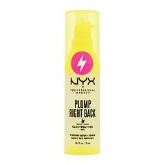 Podlaga za ličila NYX Professional Makeup Plump Right Back Plumping Serum + Primer 30 ml